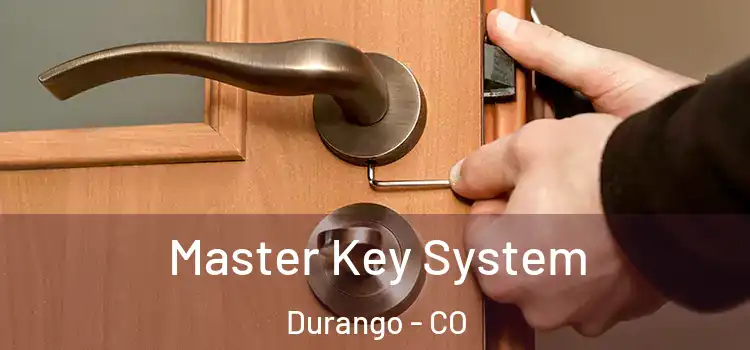  Master Key System Durango - CO