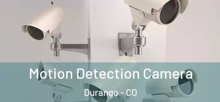  Motion Detection Camera Durango - CO